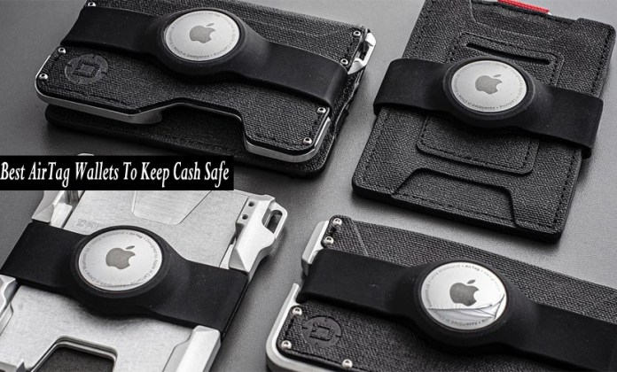 Best AirTag Wallets To Keep Cash Safe