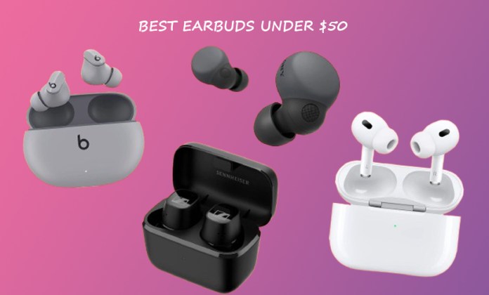 Best Earbuds under $50