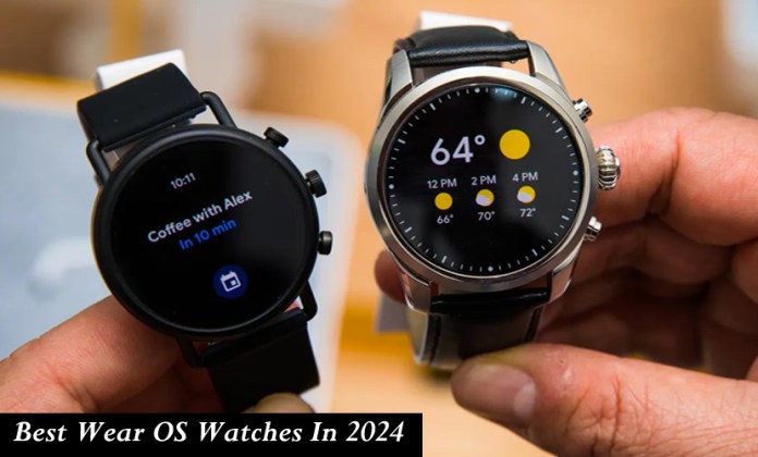 Best Wear OS Watches In 2024