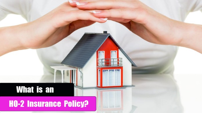 HO-2 Insurance Policy: What It Is and How It Works