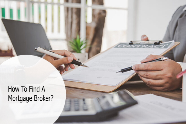 How To Find A Mortgage Broker