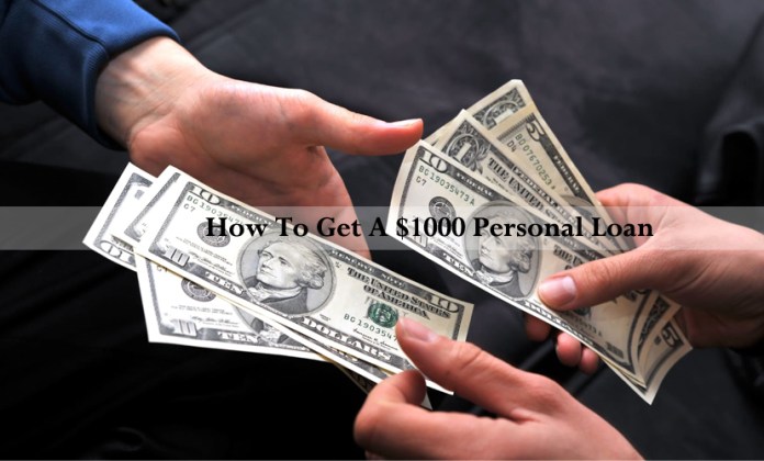 How To Get A $1000 Personal Loan