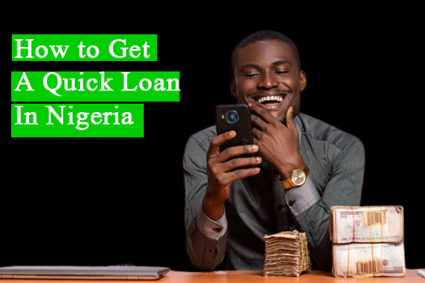 How to Get a Quick Loan in Nigeria