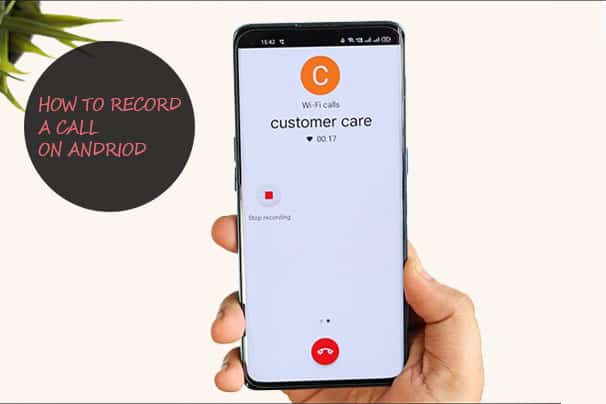 How To Record A Call On Android