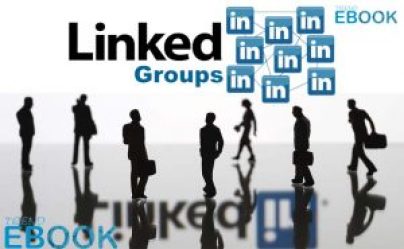 LinkedIn Groups - How to Find and Join the Right LinkedIn Group