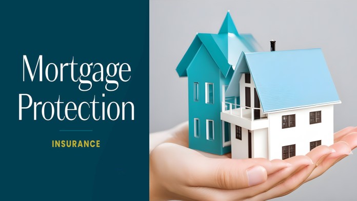 Mortgage Protection Insurance: What It Is And How It Works