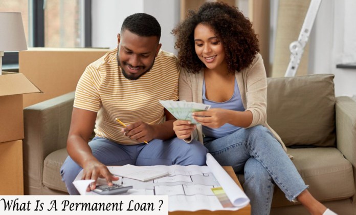 What Is A Permanent Loan?