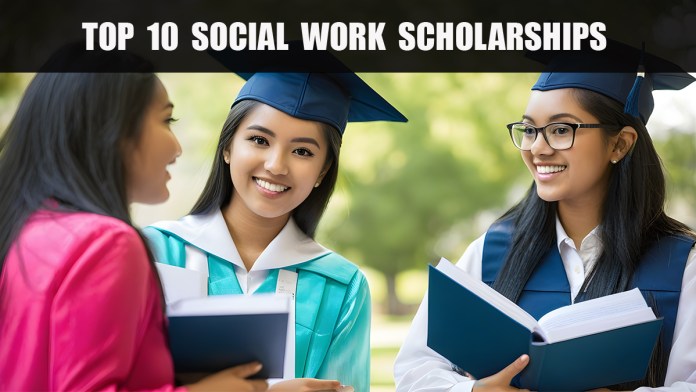 Top 10 Social Work Scholarships