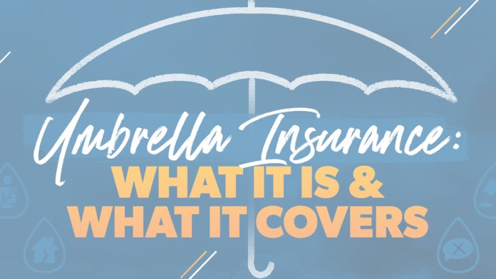 Umbrella Insurance: What It Is and What It Covers 