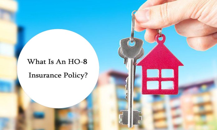 What Is An HO-8 Insurance Policy?