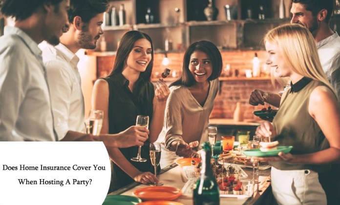 Does Home Insurance Cover You When Hosting A Party?