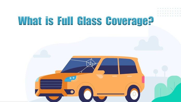 What is Full Glass Coverage?