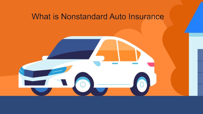 What is Nonstandard Auto Insurance?