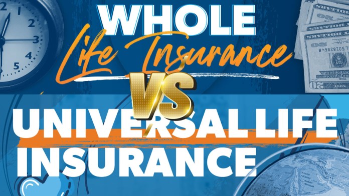 Whole Life vs. Universal Life Insurance